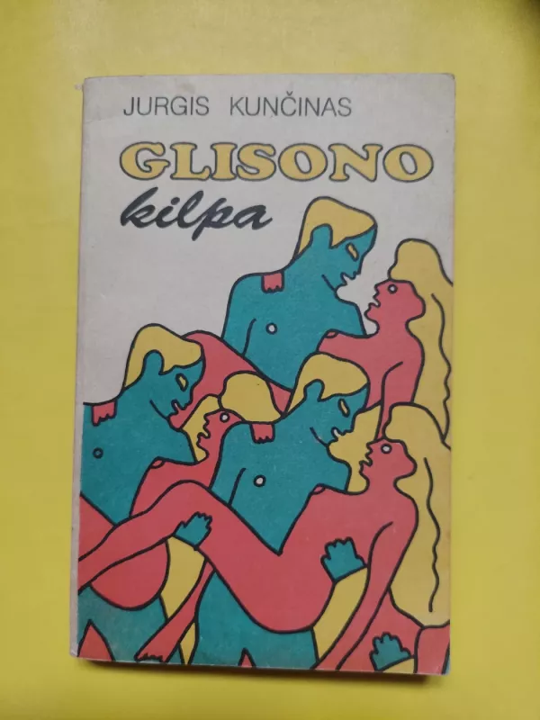 Glisono kilpa - Jurgis Kunčinas, knyga 2
