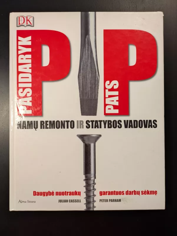 Pasidaryk pats Namų remonto ir statybos vadovas - Julian Cassell, knyga 2