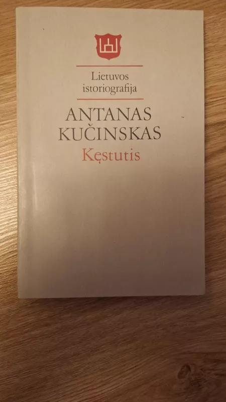 Kęstutis - Antanas Kučinskas, knyga 2