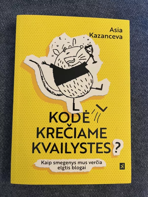 Kodėl krečiame kvailystes? - Asia Kazanceva, knyga 2