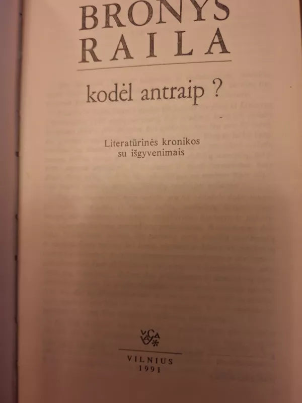 Kodėl antraip? - Bronys Raila, knyga 3