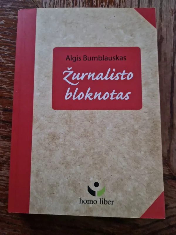 Žurnalisto bloknotas - Alfredas Bumblauskas, knyga 2