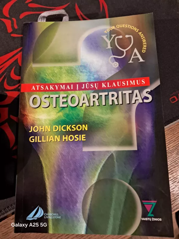Osteoartritas. Atsakymai į jūsų klausimus - John Dickson. Gillian Hosie, knyga 2
