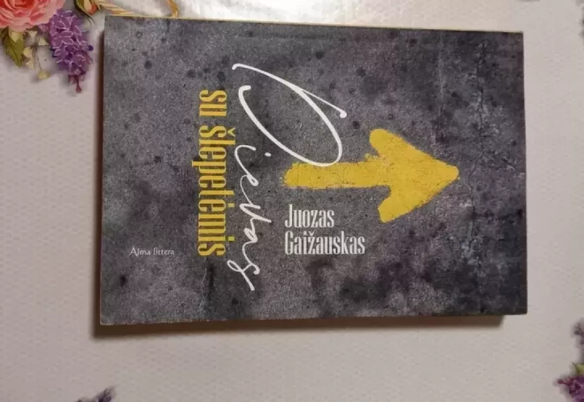 Dievas su šlepetėmis - Juozas Gaižauskas, knyga 3