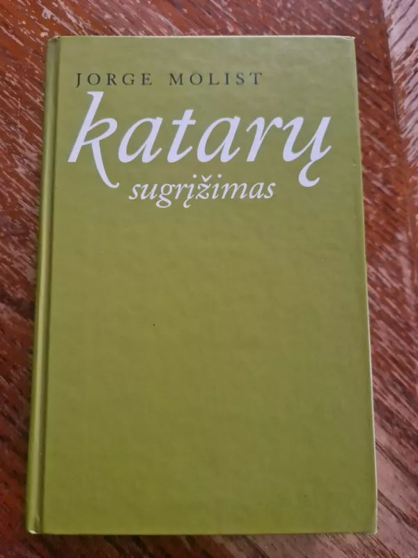 Katarų sugrįžimas - Jorge Molist, knyga 2