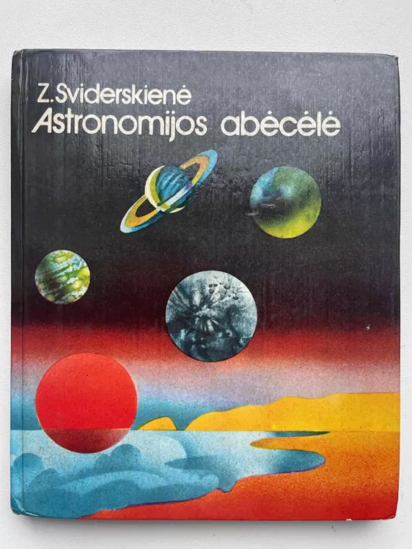 Astronomijos abėcėlė - Zina Sviderskienė, knyga 2