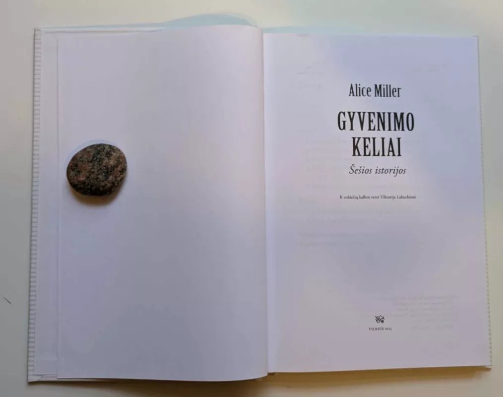 Gyvenimo keliai - Alice Miller, knyga 4