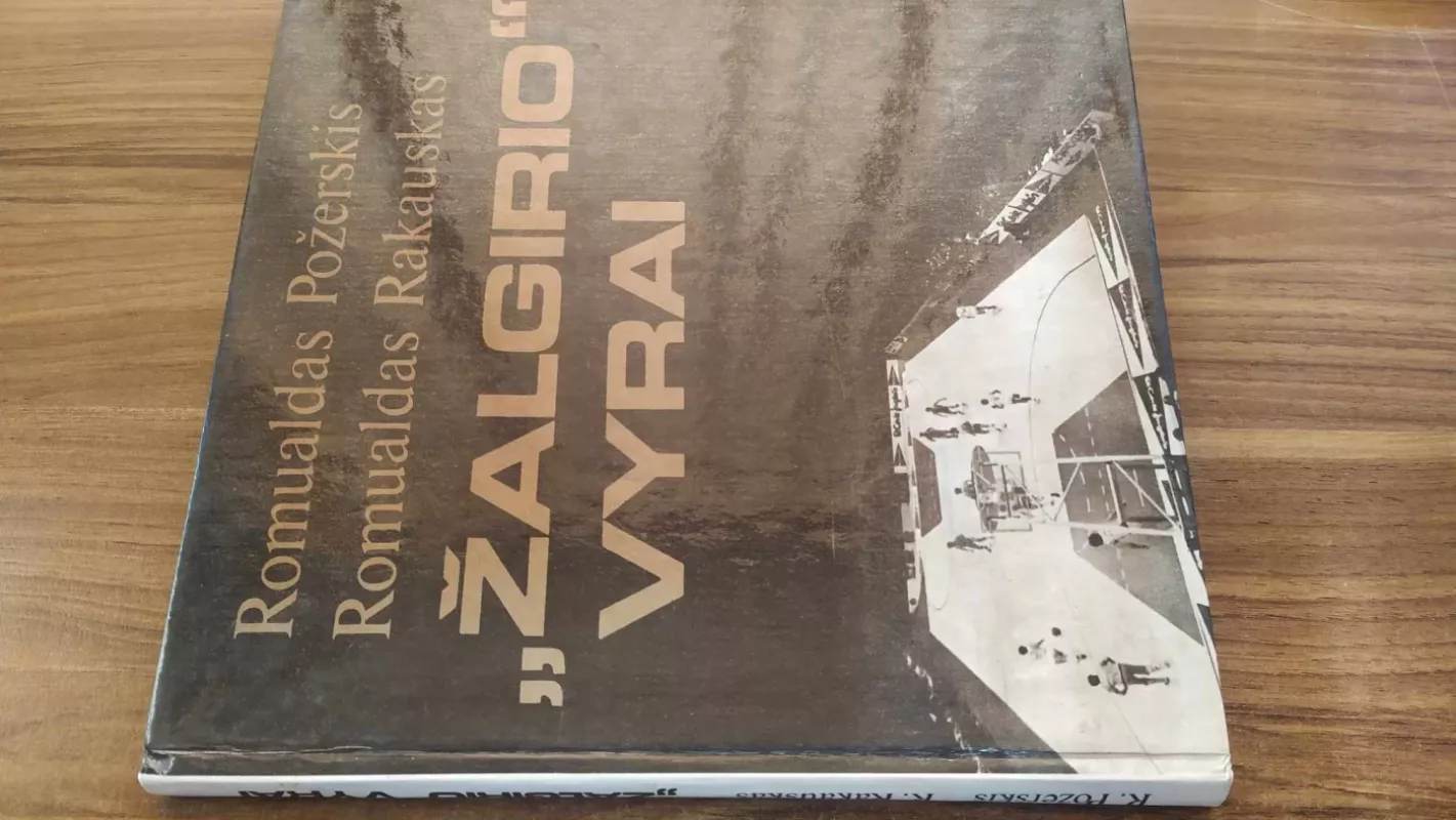 Žalgirio vyrai - R. Požerskis, R.  Rakauskas, knyga 2