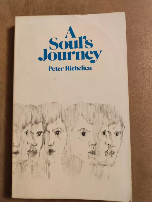 A Soul's Journey - Peter Richelieu, knyga 2