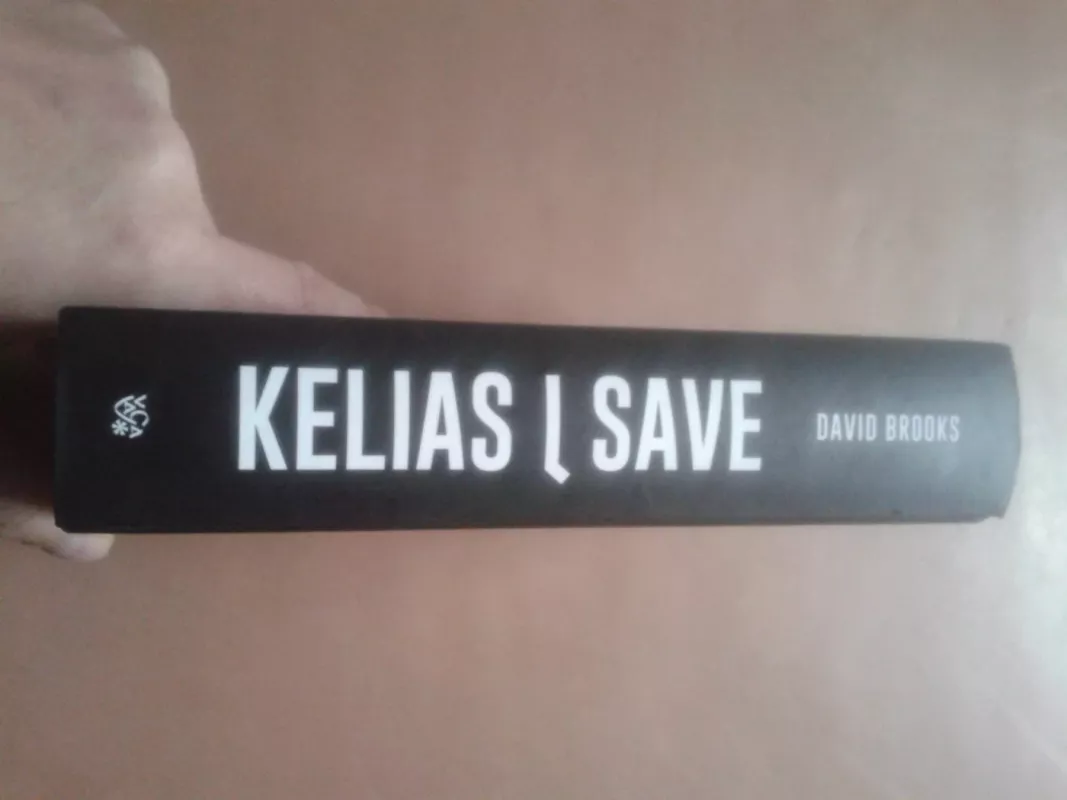 Kelias į save. Kaip ugdyti charakterį - David Brooks, knyga 3