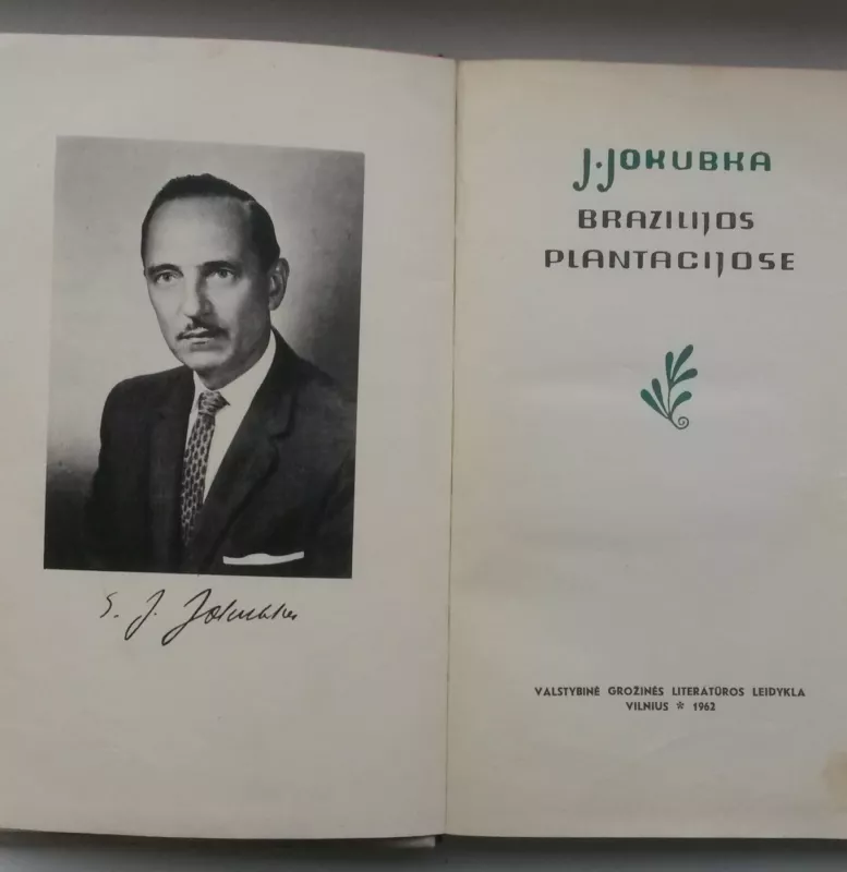 Brazilijos plantacijose - Jonas Jokubka, knyga 3