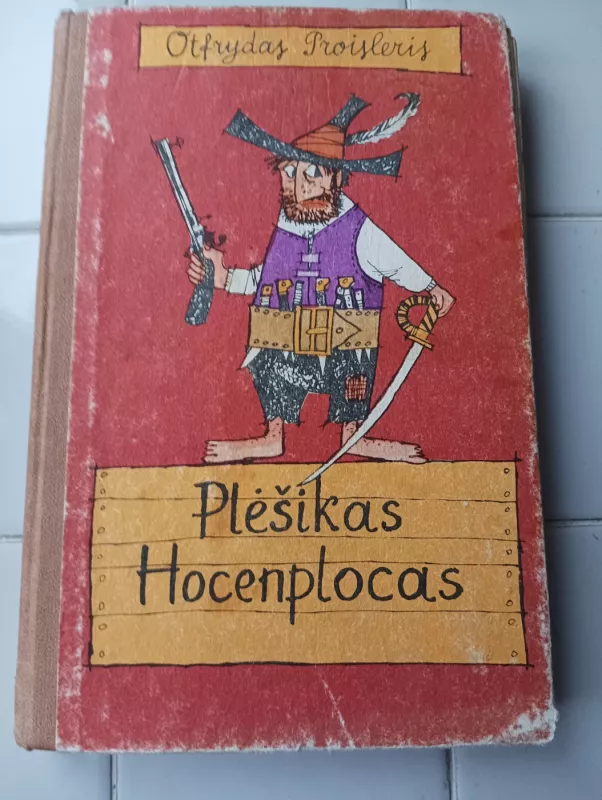 Plėšikas Hocenplocas - Otfrydas Proisleris, knyga 2