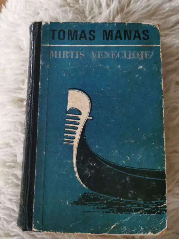 Mirtis Venecijoje - Tomas Manas, knyga 2