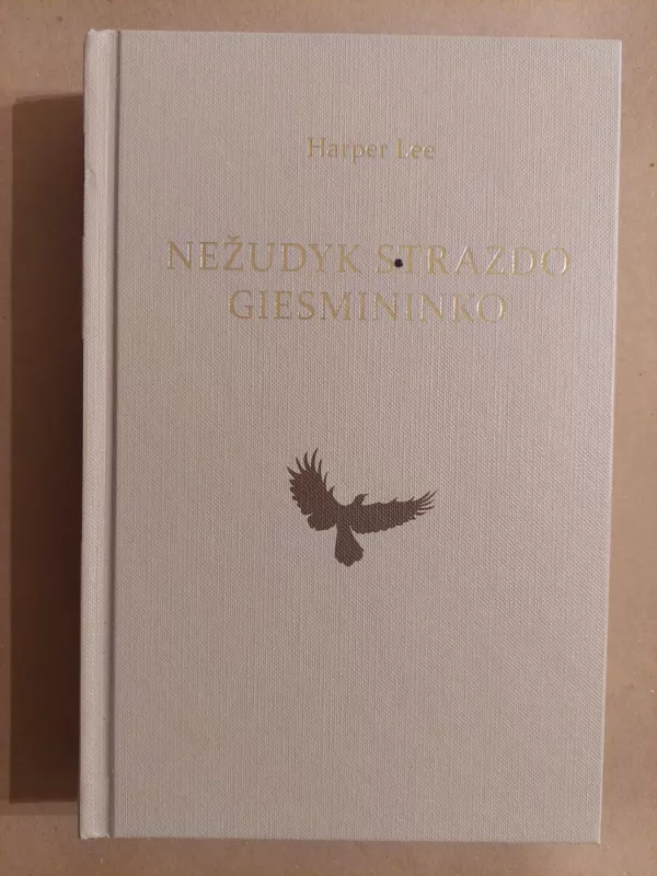 Nežudyk strazdo giesmininko - Harper Lee, knyga 2