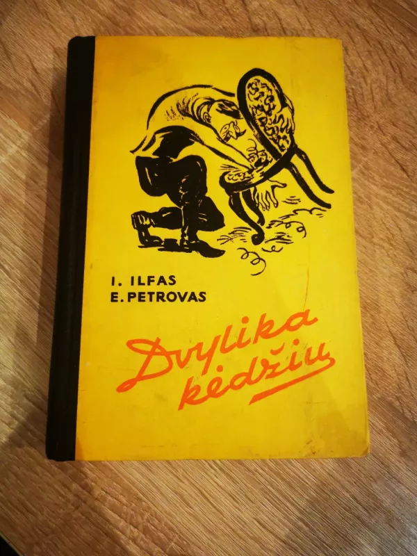 Dvylika kėdžių - Ilja Ilfas, Jevgenijus  Petrovas, knyga 2