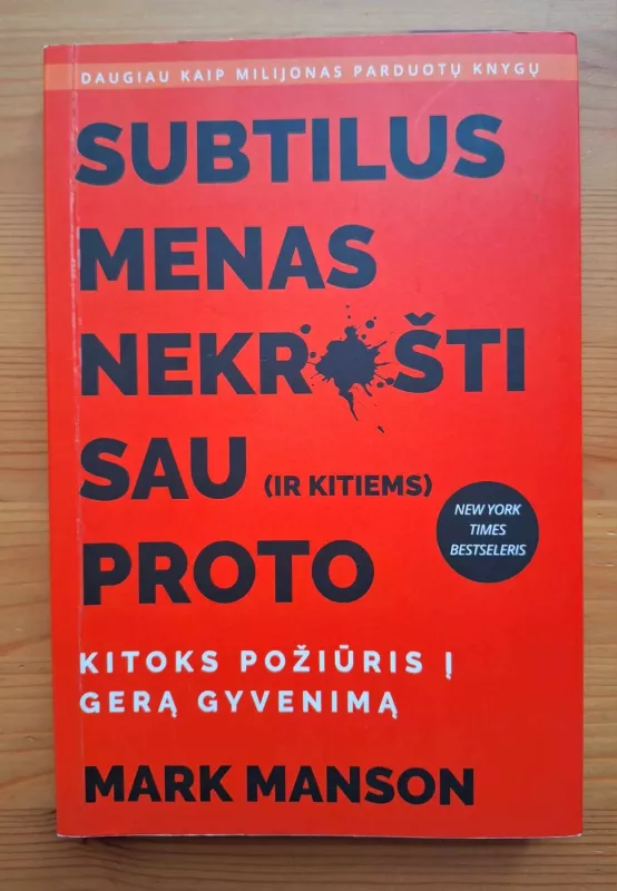 Subtilus menas nekrušti sau (ir kitiems) proto - Mark Manson, knyga 2