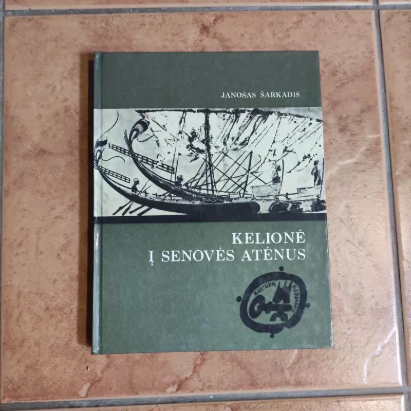 Kelionė į senovės Atėnus - Janošas Šarkadis, knyga 2