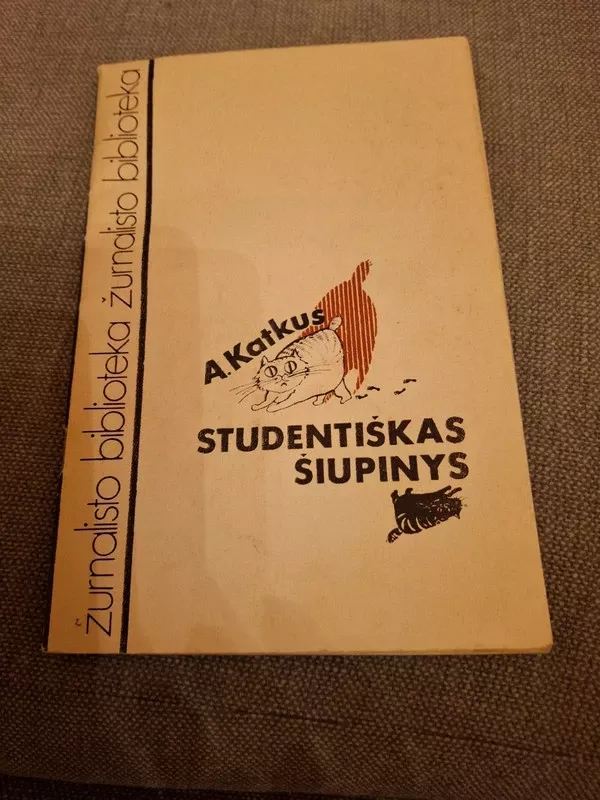 Studentiškas šiupinys - Anzelmas Katkus, knyga 4