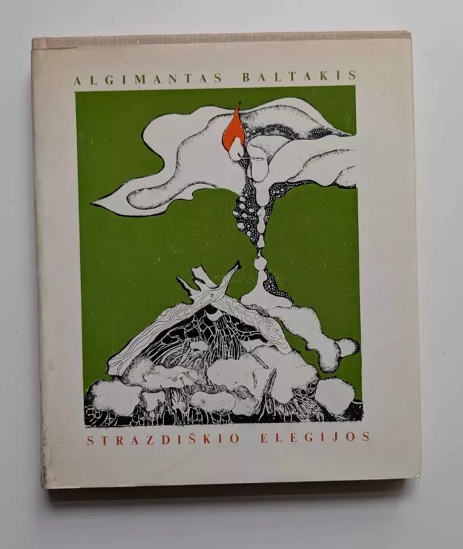 Strazdiškio elegijos - Algimantas Baltakis, knyga 2