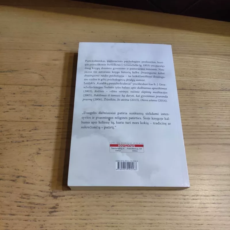 Dvasingumo keliai: dvasingumo raidos psichologija - Benedict J. Groeschel, knyga 3