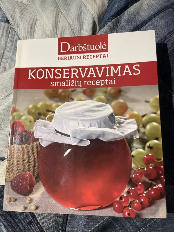 Konservavimas smaližių receptai - Autorių Kolektyvas, knyga 2
