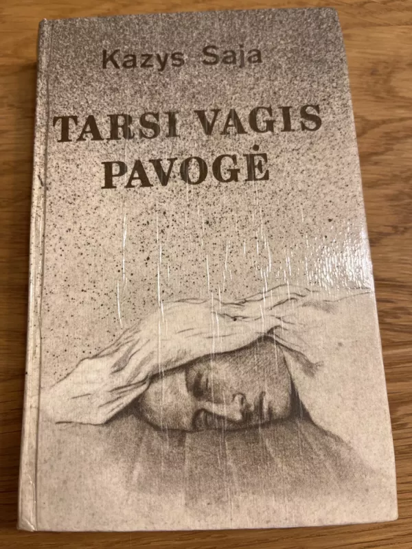 Tarsi vagis pavogė - Kazys Saja, knyga 2