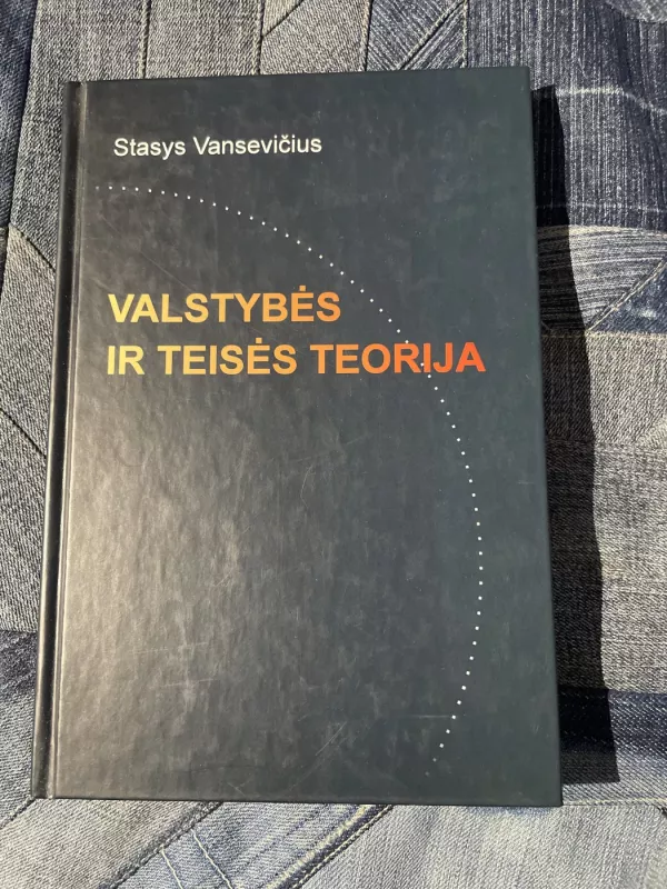 Valstybės ir teisės teorija - Stasys Vansevičius, knyga 2