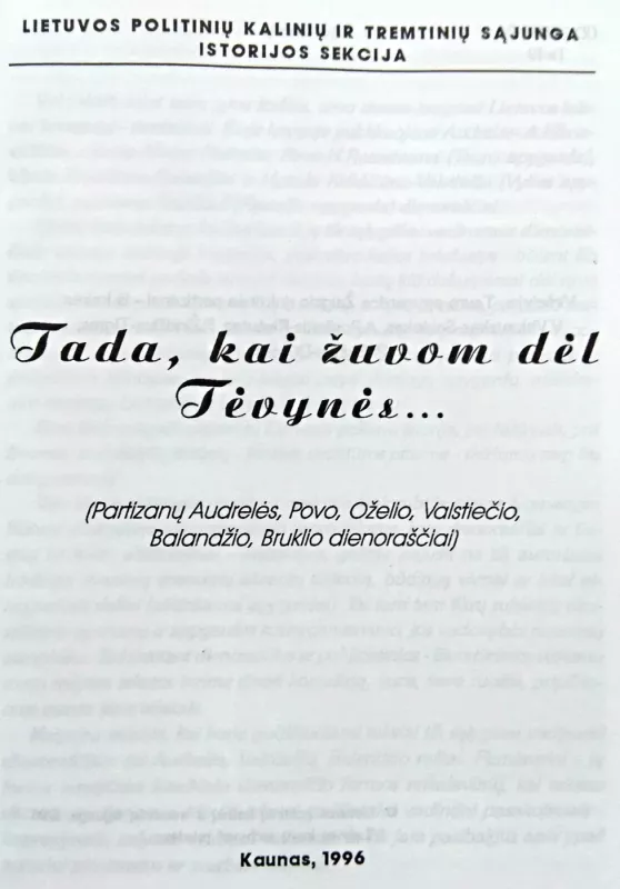 Tada, kai žuvom dėl Tėvynės... - D. Kuodyte, knyga 4