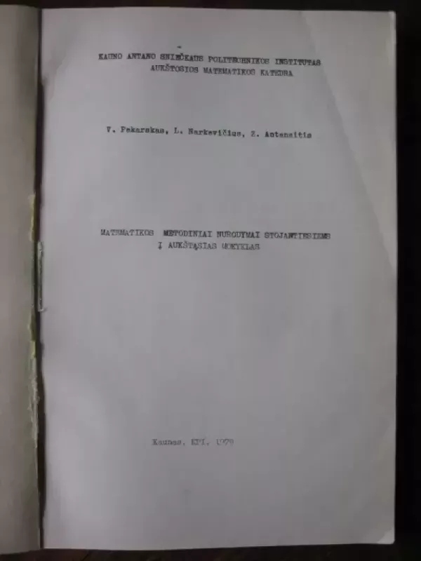 Matematikos metodiniai nurodymai stojantiems i aukštąsias mokyklas - V.Pekarskas L.Narkevičius Z.Antanaitis, knyga 3