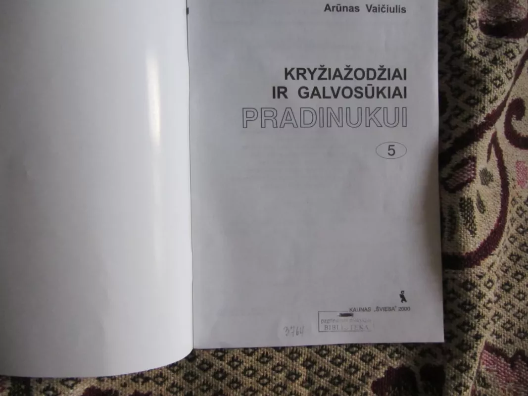 Kryžiažodžiai ir galvosūkiai pradinukui (5) - Arūnas Vaičiulis, knyga 3