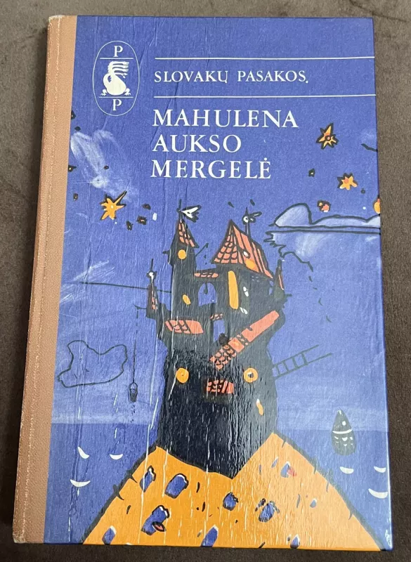 Slovakų pasakos. Mahulena aukso mergelė - Autorių Kolektyvas, knyga 2