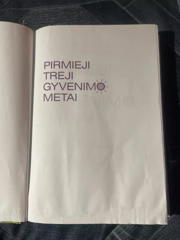 Pirmieji treji gyvenimo metai - Algimantas Vingras, Vilija Černiauskienė, knyga 3