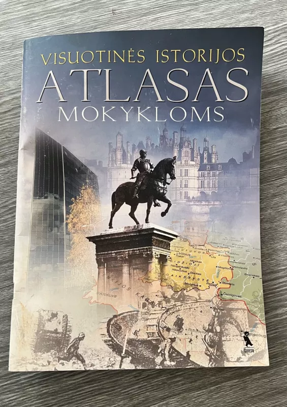 Visuotinės istorijos atlasas. Mokykloms - Autorių Kolektyvas, knyga 3