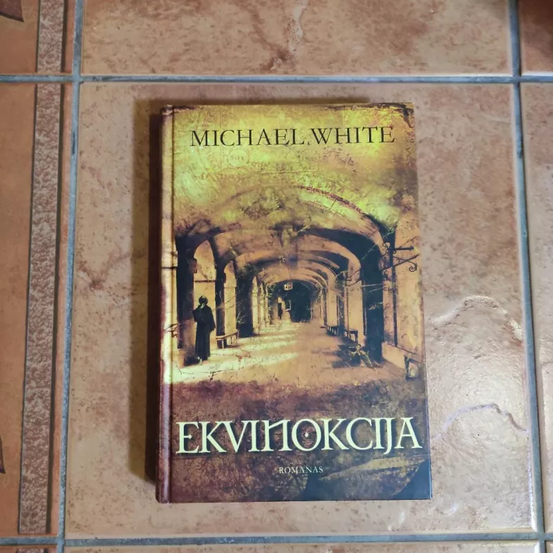 Ekvinokcija - Michael White, knyga 2