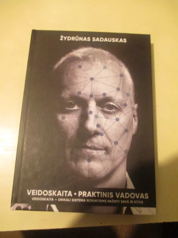 Veidoskaita. Praktinis vadovas - Žydrūnas Sadauskas, knyga 3