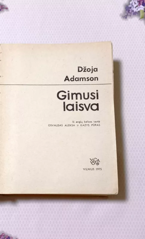 Gimusi laisva - Džoja Adamson, knyga 3