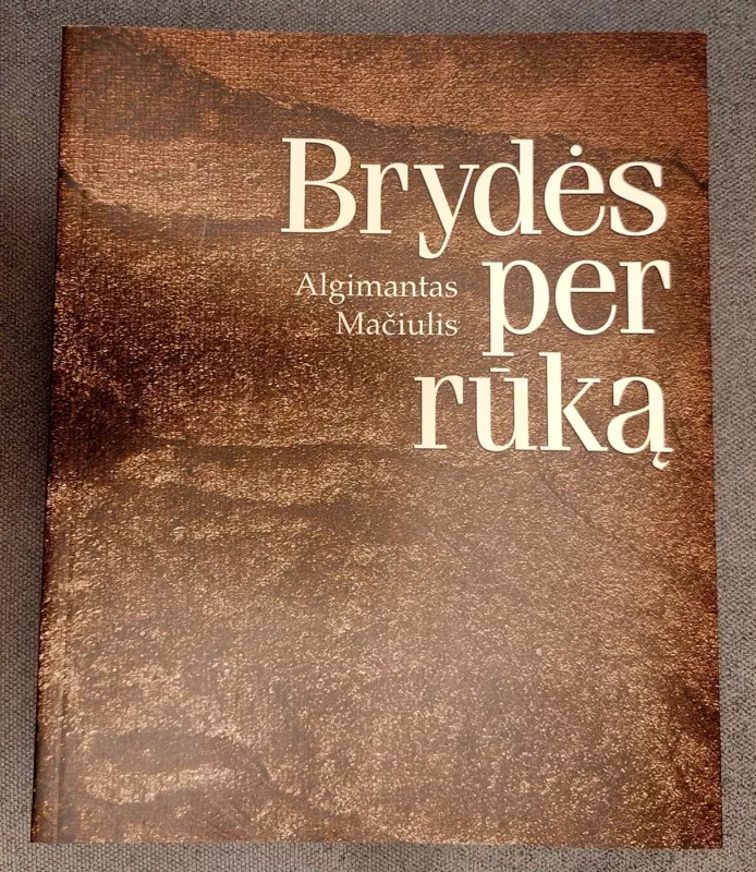 Brydės per rūką - Algimantas Mačiulis, knyga 2