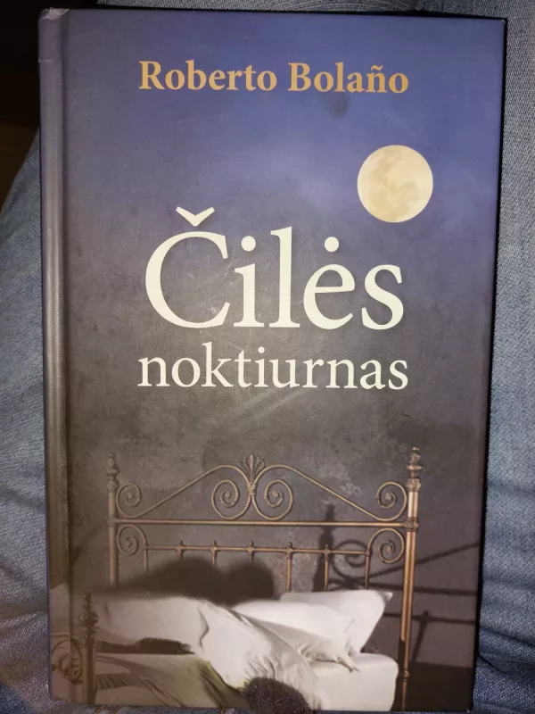 Čilės noktiurnas - Roberto Bolano, knyga 2