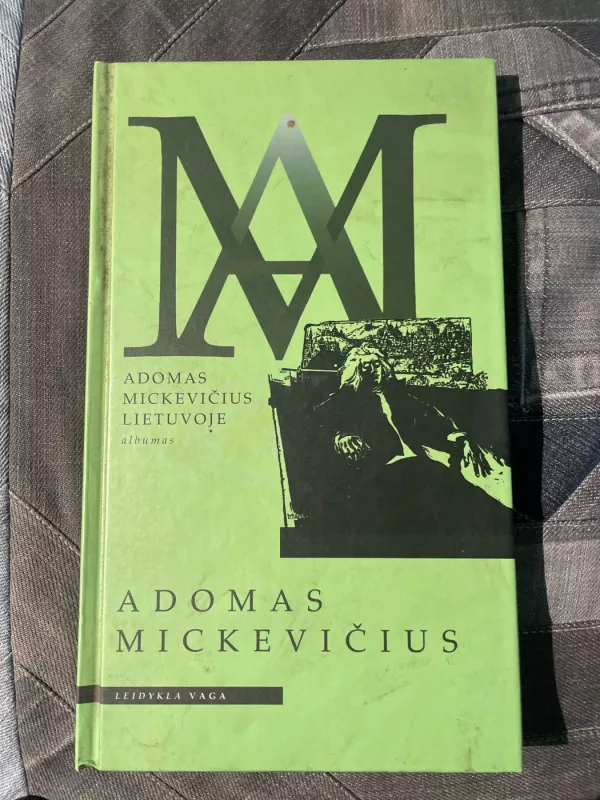 Adomas Mickevičius Lietuvoje: albumas - Jonas Riškus, knyga 2