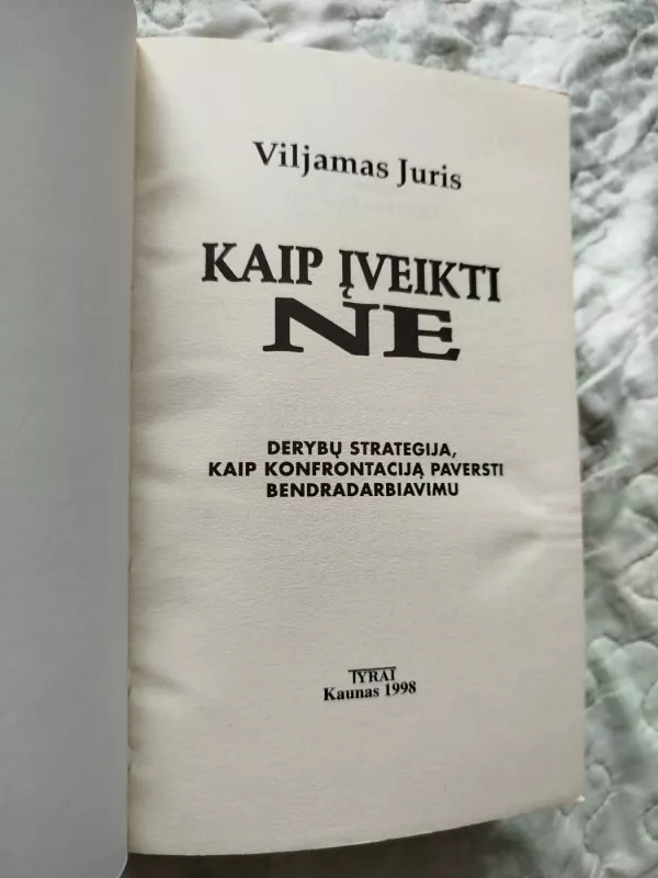 Kaip įveikti ne - Viljamas Juris, knyga 3