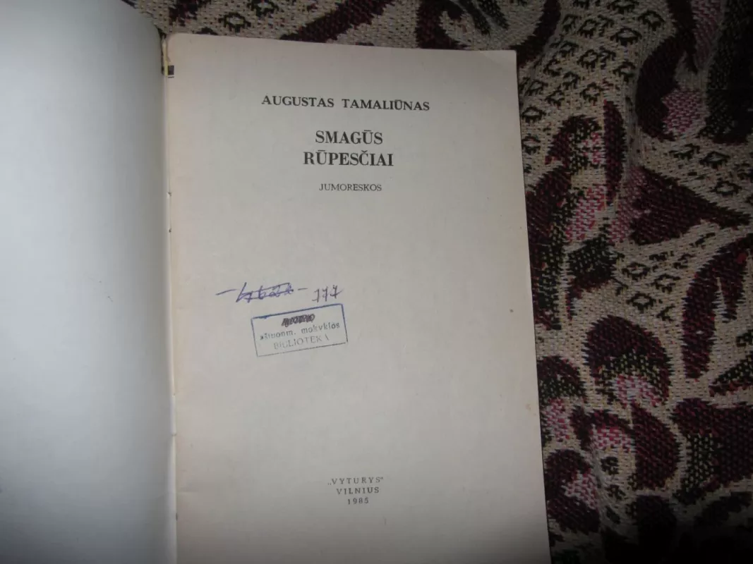 Smagūs rūpesčiai - Augustas  Tamaliūnas, knyga 3