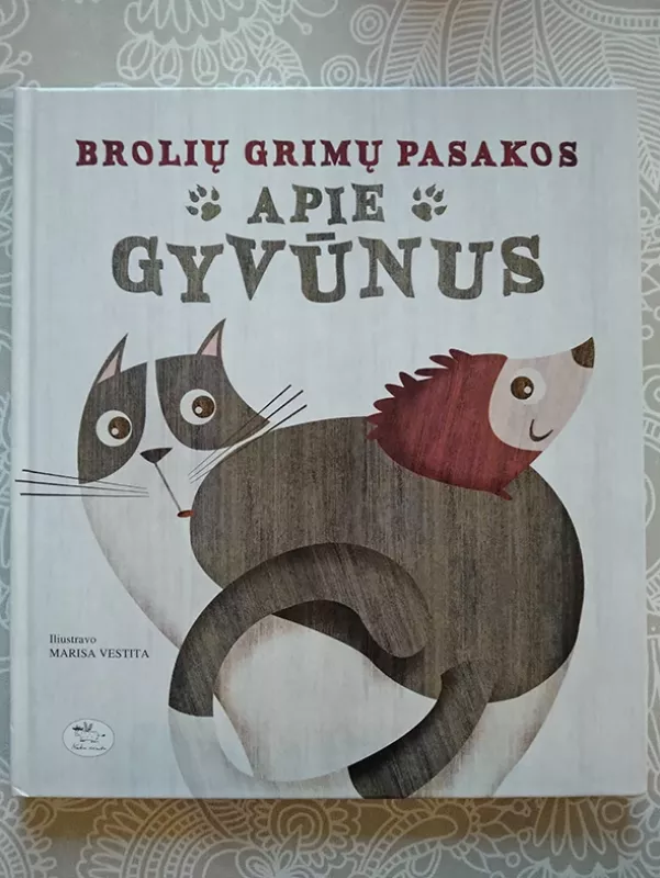 Brolių Grimų pasakos apie gyvūnus -  Broliai Grimai, knyga 2