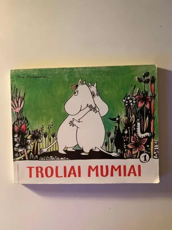 Troliai Mumiai. Komiksai (1 dalis) - Tove Jansson, knyga 3