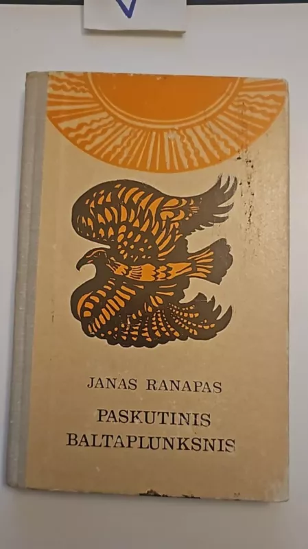 Paskutinis baltaplunksnis - Janas Ranapas, knyga 2