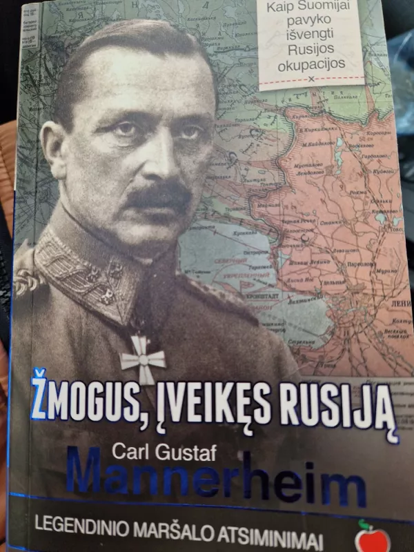 Žmogus, įveikęs Rusiją - Carl Gustaf Mannerheim, knyga 3
