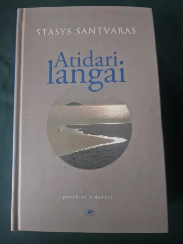Atidari langai - Stasys Santvaras, knyga 2