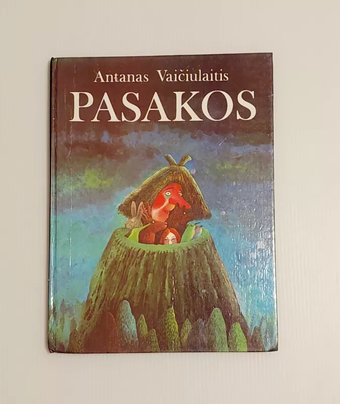 Pasakos - Antanas Vaičiulaitis, knyga 2