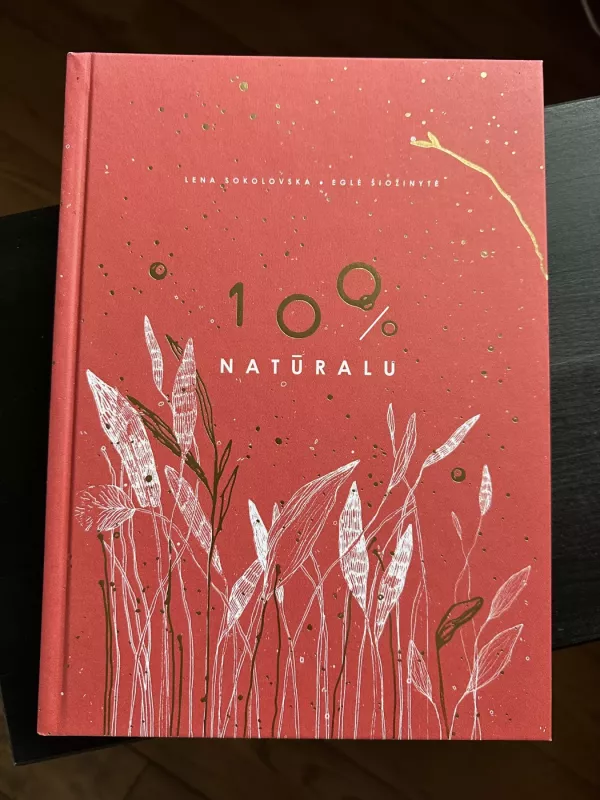 100 % Natūralu - Lena Sokolovska, Eglė Šiožinytė, knyga 2