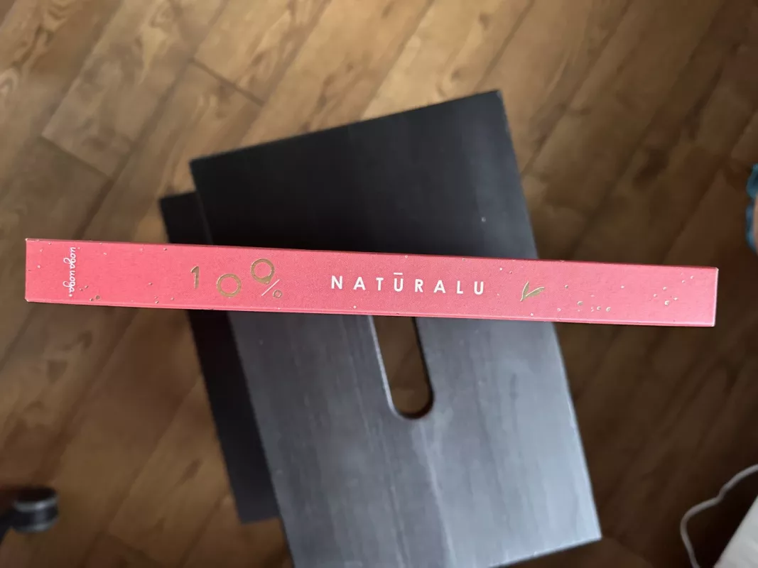 100 % Natūralu - Lena Sokolovska, Eglė Šiožinytė, knyga 4