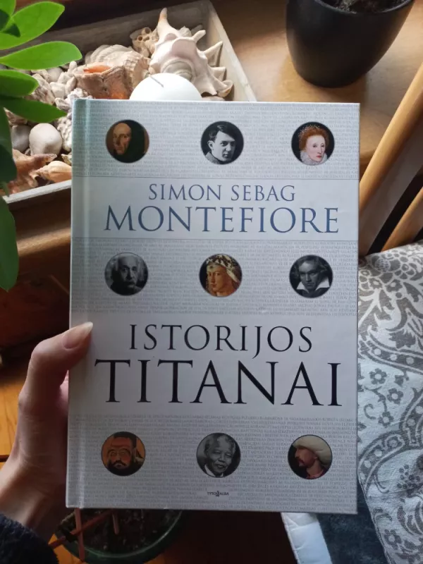 Istorijos Titanai - Simon Sebag Montefiore, knyga 2